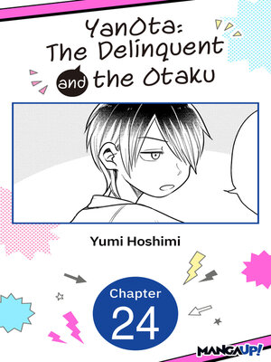 cover image of YanOta: The Delinquent and the Otaku, Chapter 24
